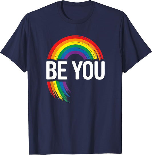 LGBTQ Be You Gay Pride Month LGBT Rainbow Flag T-Shirt - T-Shirt | Navy
