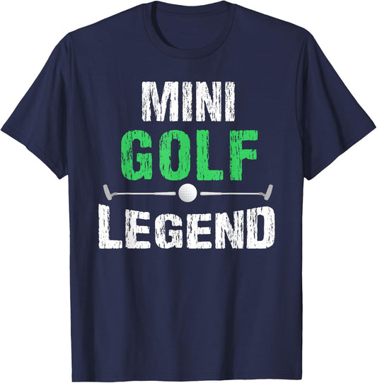 Funny Miniature Golfing Mini Golf Legend Golfer T-Shirt - T-Shirt | Navy