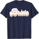 Vintage Retro Bride Bridal Bachelorette Party Matching Gift T-Shirt - T-Shirt | Navy