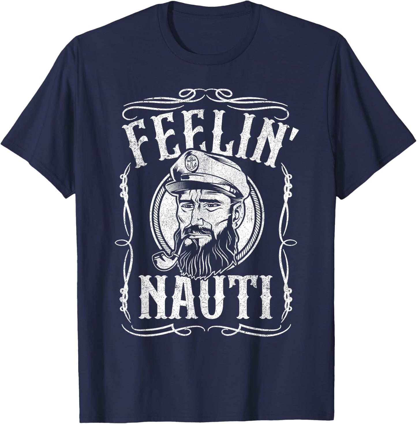 Funny Feelin Nauti Boat Captain Pontoon Sailing Sailor Gift T-Shirt - T-Shirt | Navy