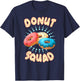 Funny Donut Squad Baker Donuts Boys Girls Kids T-Shirt - T-Shirt | Navy