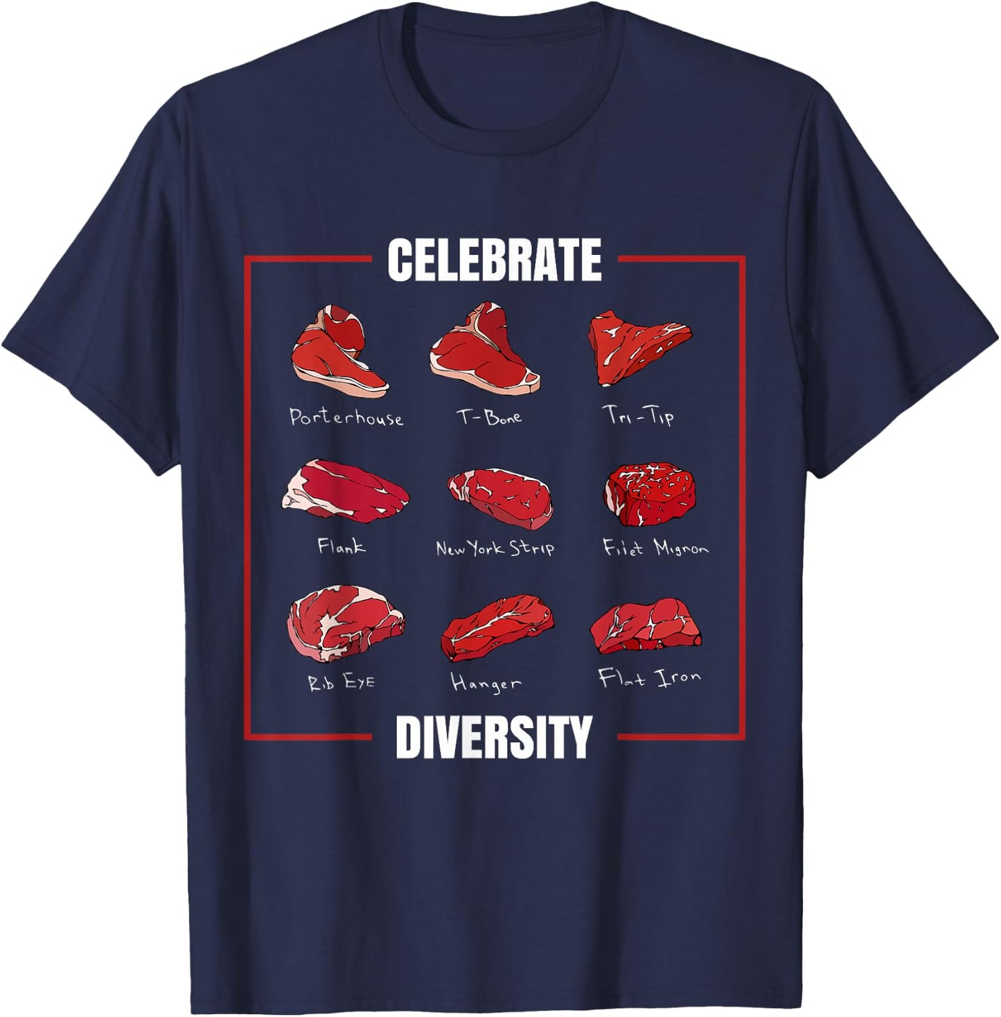 Celebrate Diversity Funny Steak Cuts Grill BBQ Meat Lover T-Shirt - T-Shirt | Navy