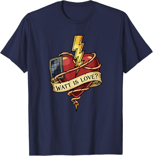 Watt is Love Tattoo Heart Solar Panel Electric Pun T-Shirt - T-Shirt | Navy