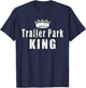 Trailer Park King Camper Camping Funny Vintage T-Shirt - T-Shirt | Navy