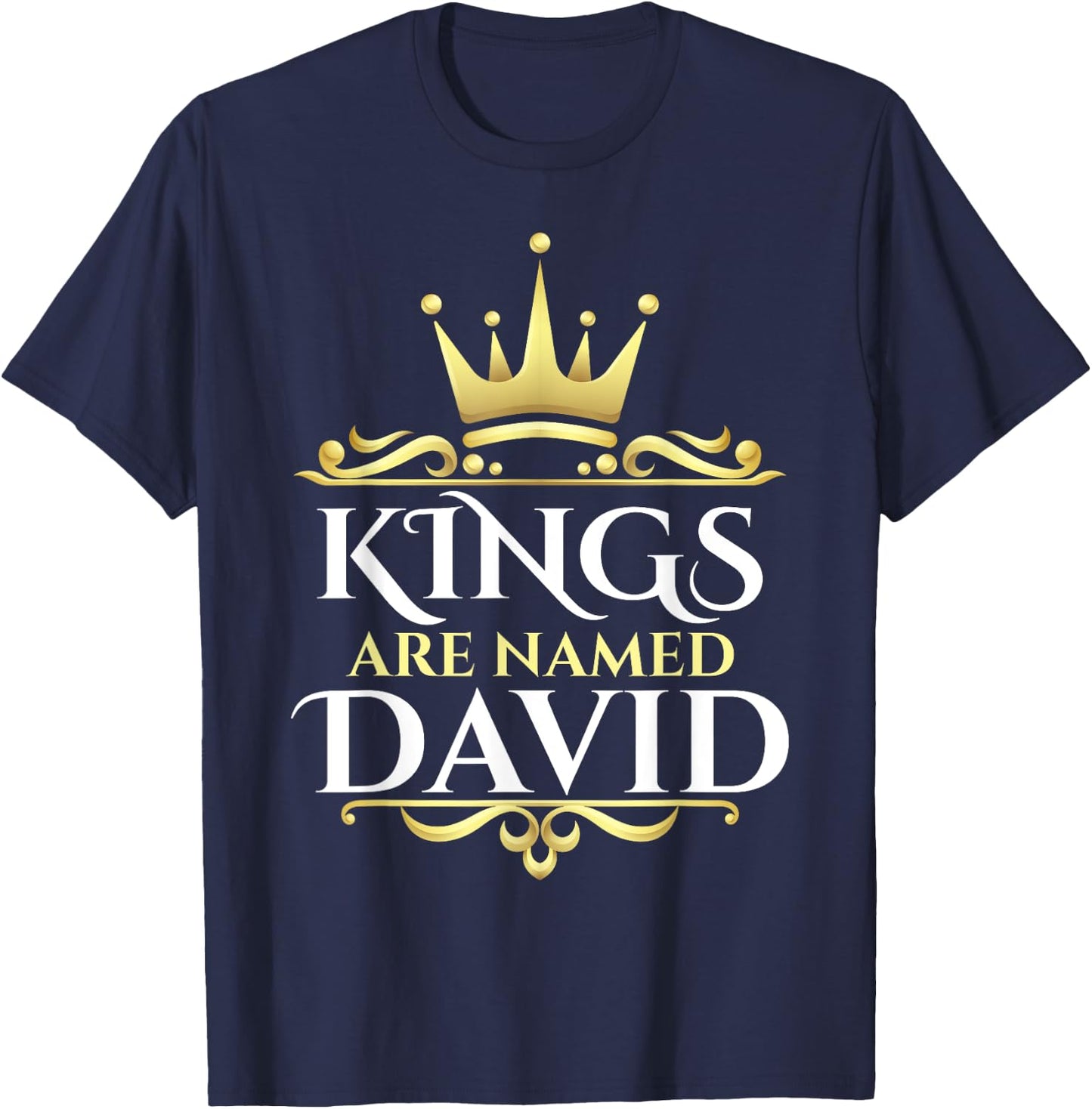 Kings Are Named David T-Shirt - T-Shirt | Navy