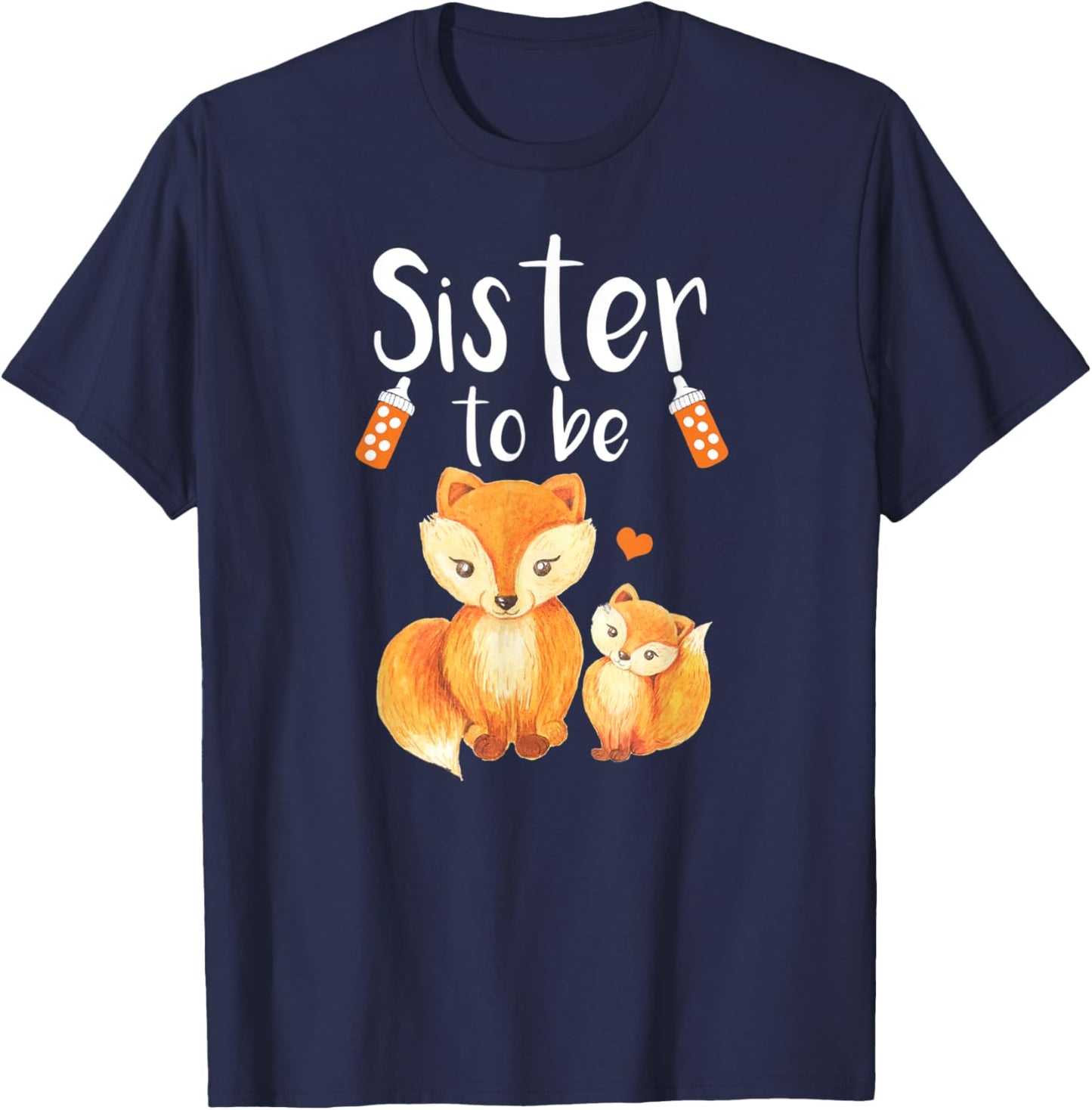 Sister To Be Fox Baby Shower Cute Forest Animal T-Shirt - T-Shirt | Navy