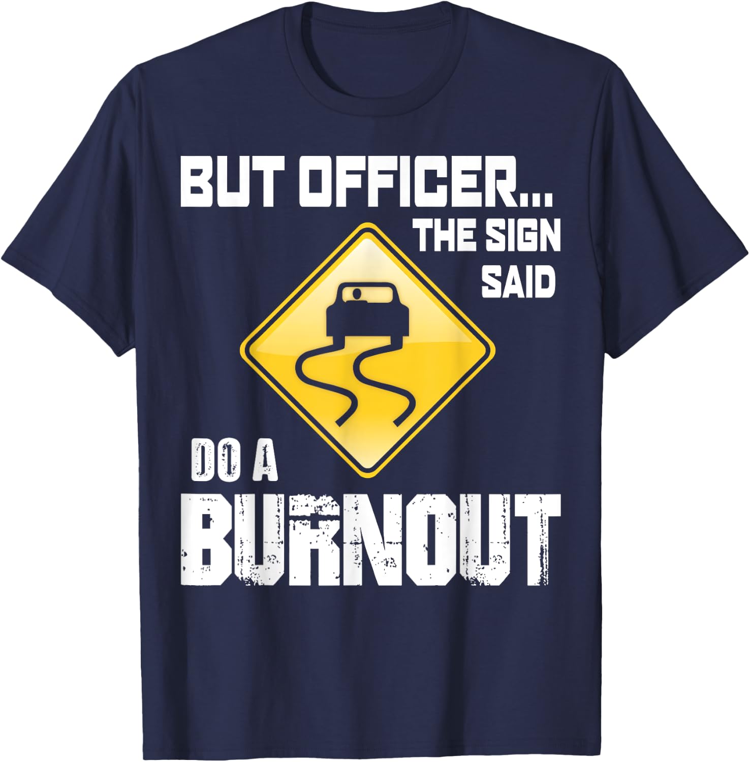 But Officer The Sign Said Funny Car Mechanic , Women T-Shirt - T-Shirt | Navy