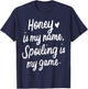 Honey Is My Name Funny Gifts for Grandma Happy Mother's Day T-Shirt - T-Shirt | Navy