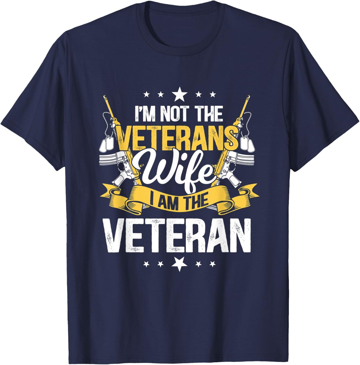 I'm not the veterans wife i am the veteran T-Shirt - T-Shirt | Navy