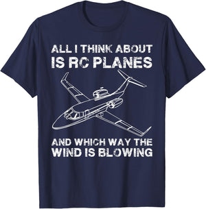 All I Think About Is RC Planes Funny Radio Control Airplane T-Shirt - T-Shirt | Navy