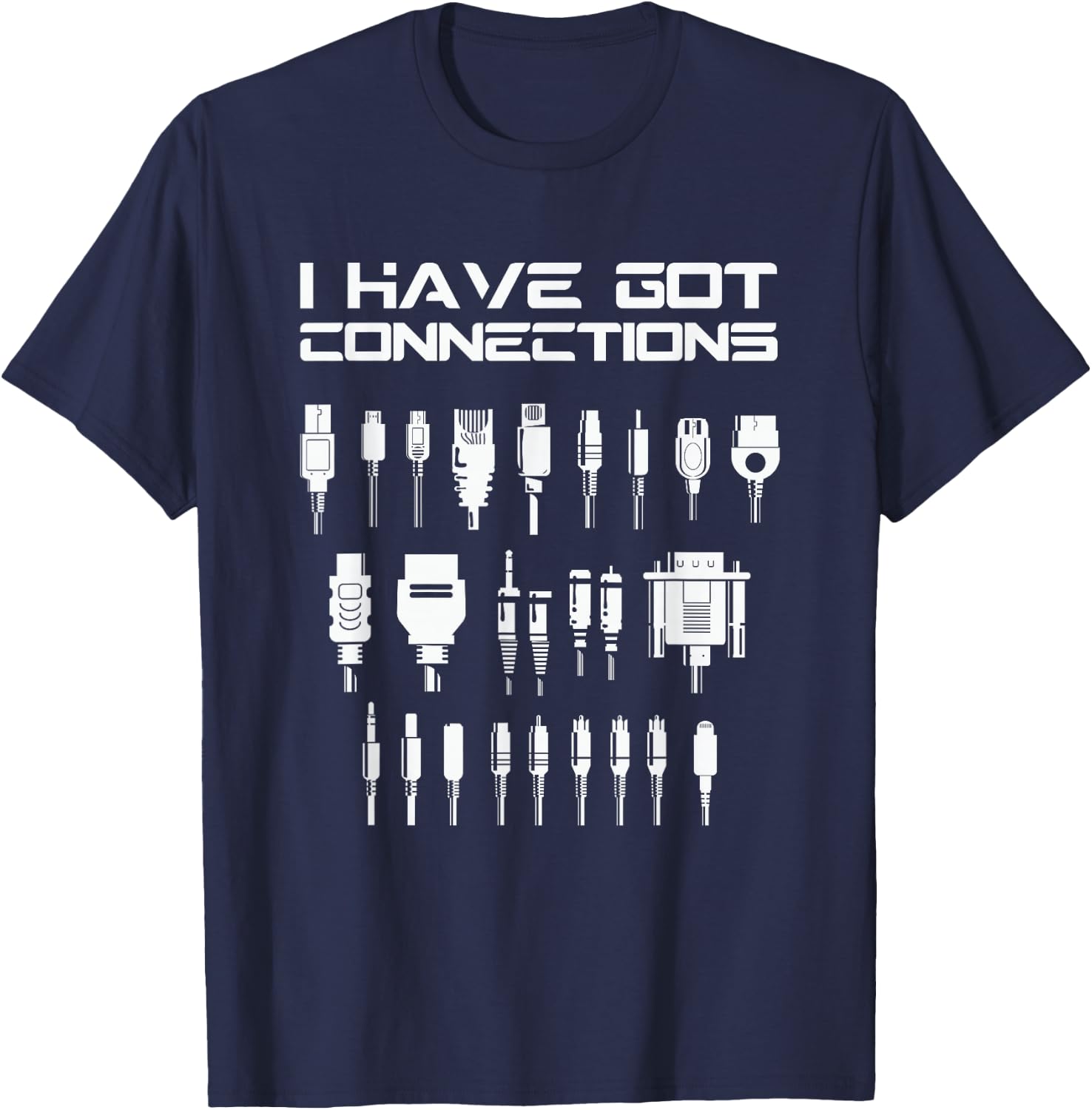 I've Got Connections IT Specialist T-Shirt - T-Shirt | Navy