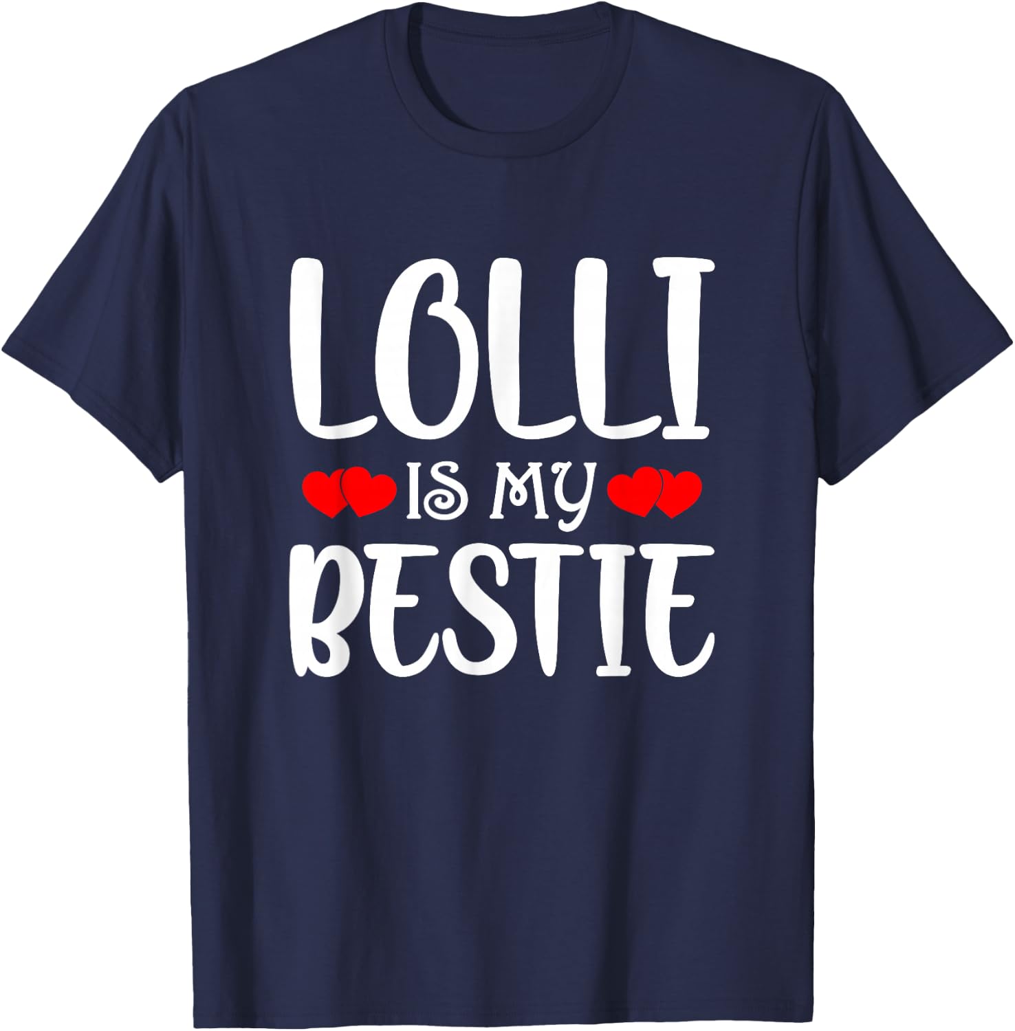 Lolli Is My Bestie Toddler Design from Grandma Grandpa T-Shirt - T-Shirt | Navy