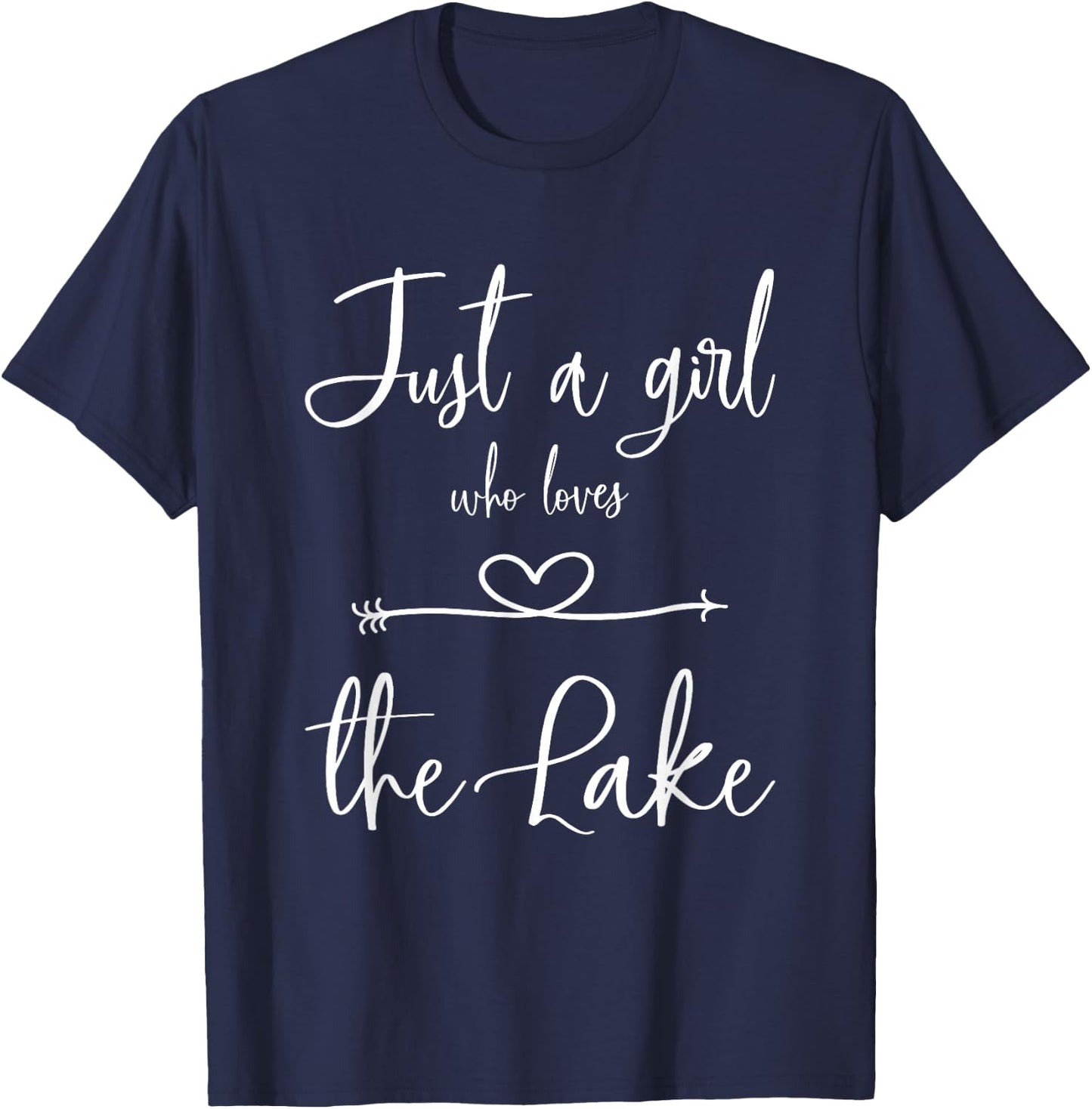 Just a Girl who Loves The Lake | Lake Life T-Shirt - T-Shirt | Navy
