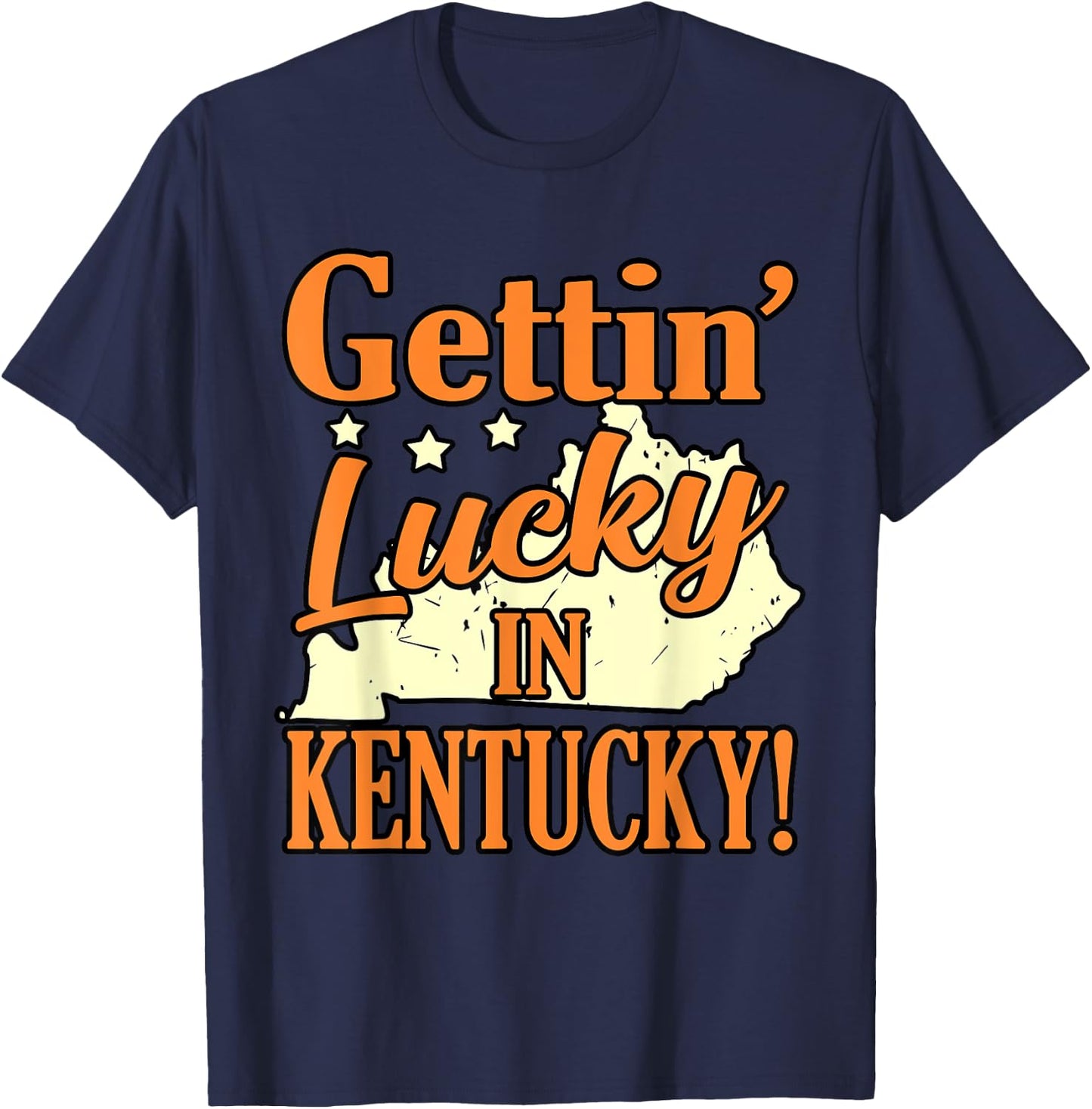 Gettin' Lucky In Kentucky T-Shirt - T-Shirt | Navy