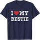 I Love My Bestie - I Heart My Bestie Funny T-Shirt - T-Shirt | Navy