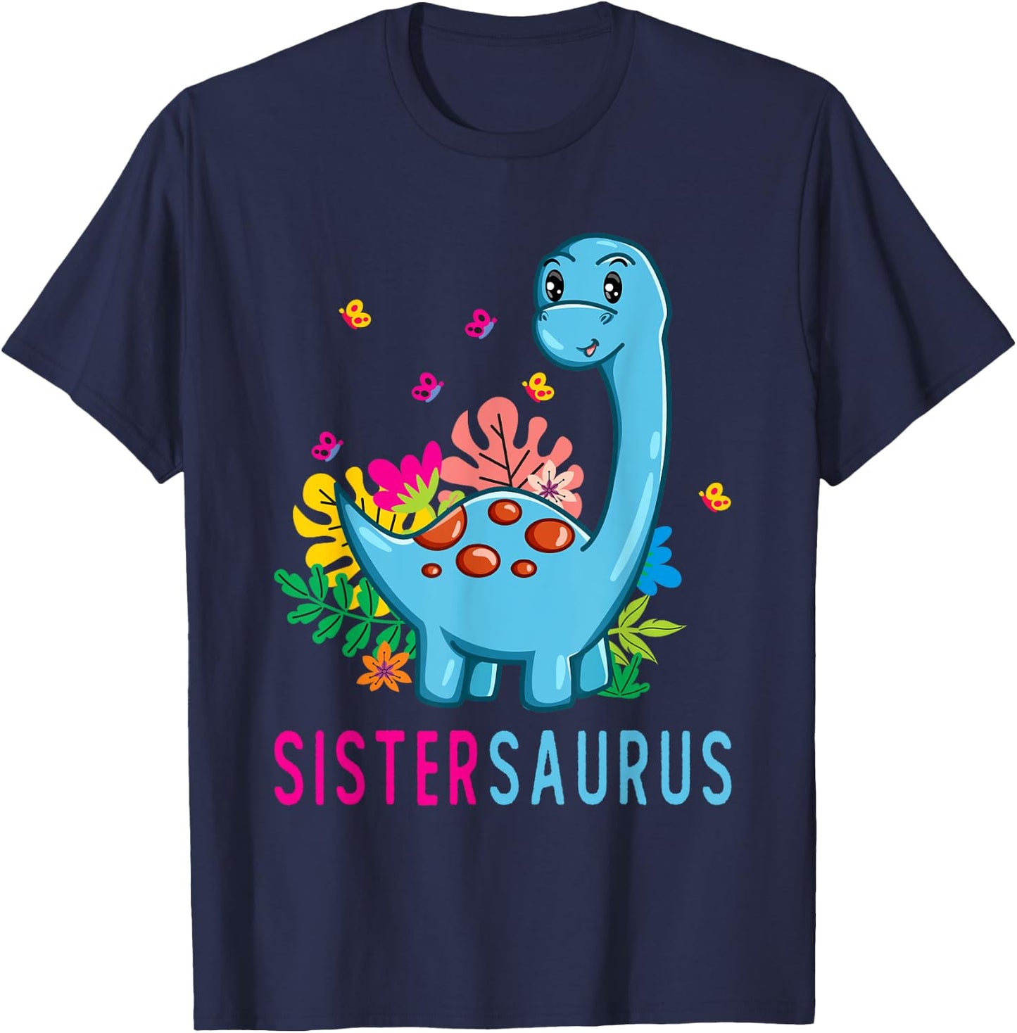 Sistersaurus Cute Dino Dinosaur Sister Saurus T-Shirt - T-Shirt | Navy
