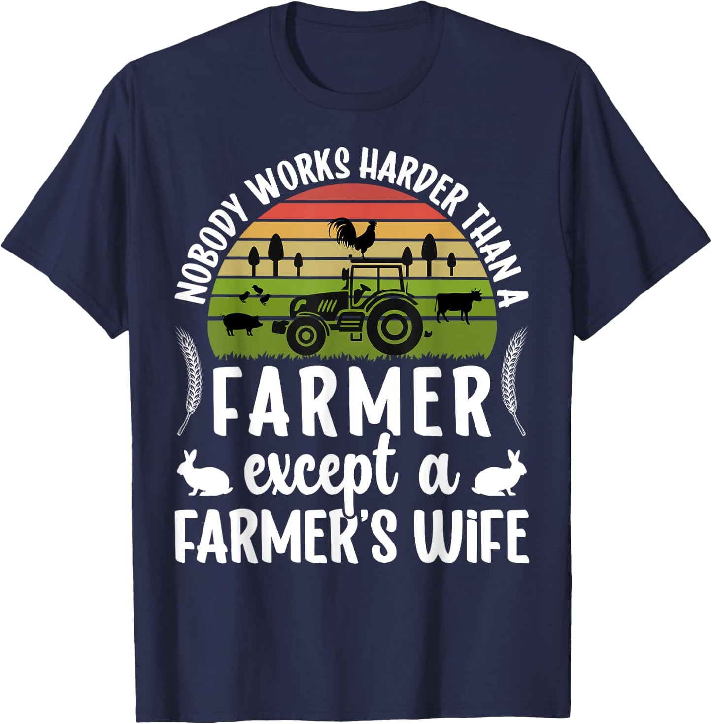 Farmer's Wife Farm Wife Of A Farmer Wife T-Shirt - T-Shirt | Navy