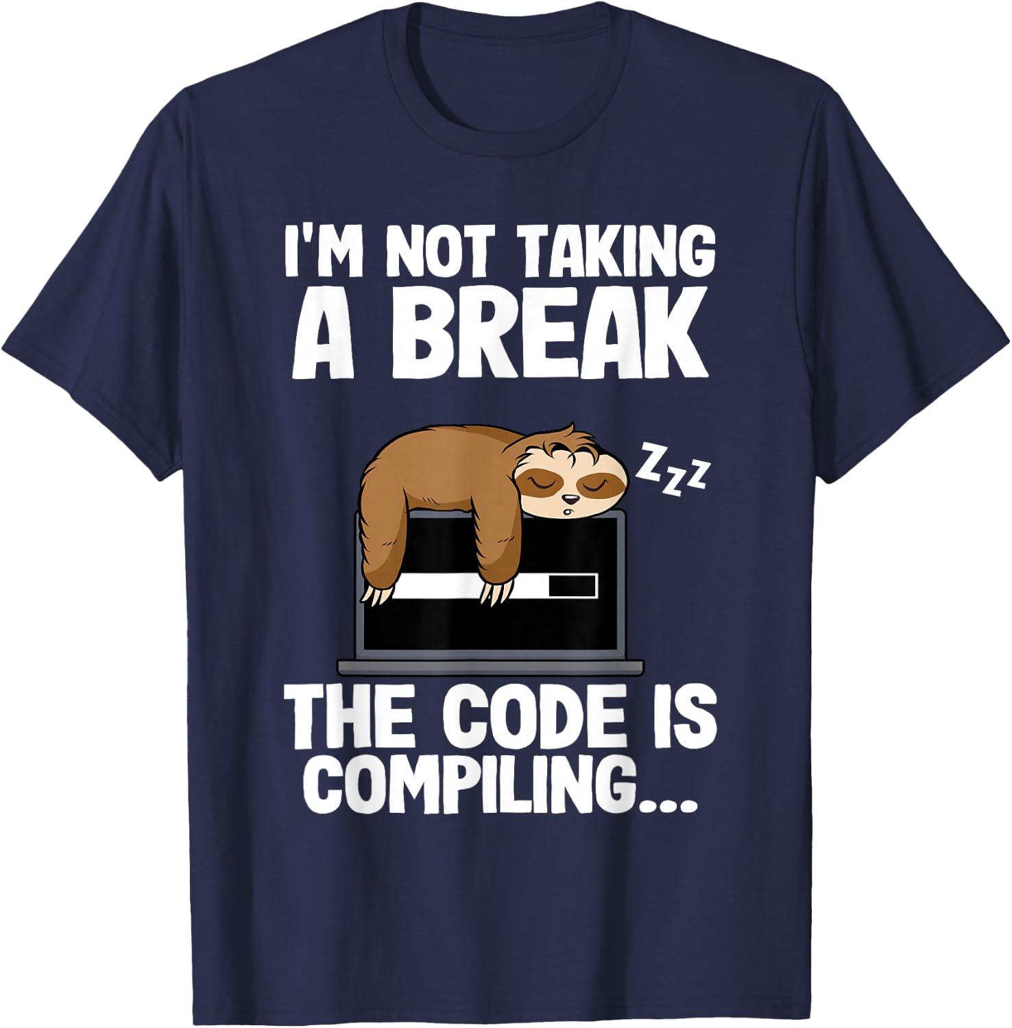 The Code Is Compiling Coder Sloth Coding Funny Programmer T-Shirt - T-Shirt | Navy