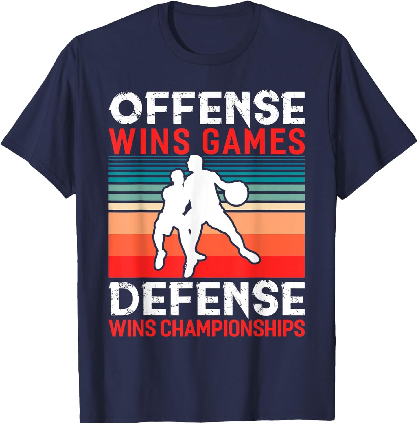 Offense Wins Games Defense Wins Championships Basketball T-Shirt - T-Shirt | Navy