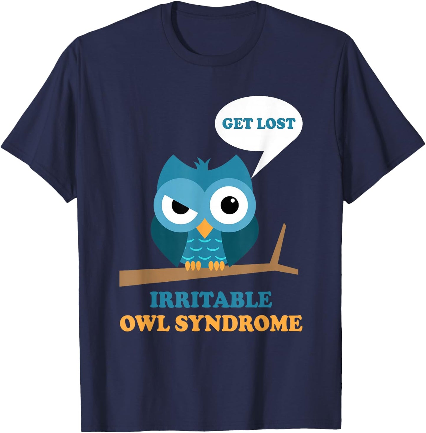 Irritable Owl Syndrome Funny Grumpy Owl IBS Joke Bowel Pun T-Shirt - T-Shirt | Navy