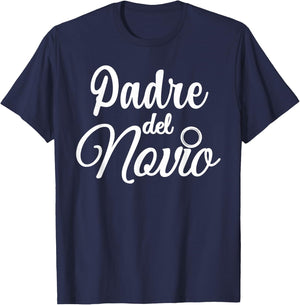 Padre Del Novio, Spanish, Father Of The Groom Wedding T-Shirt - T-Shirt | Navy