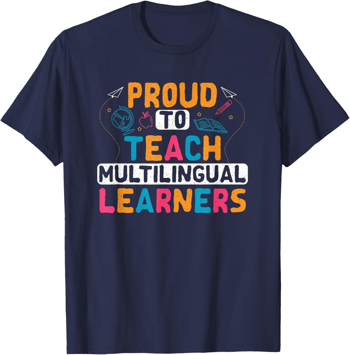 Multilingual Teacher Linguist Language ESL Teaching T-Shirt - T-Shirt | Navy