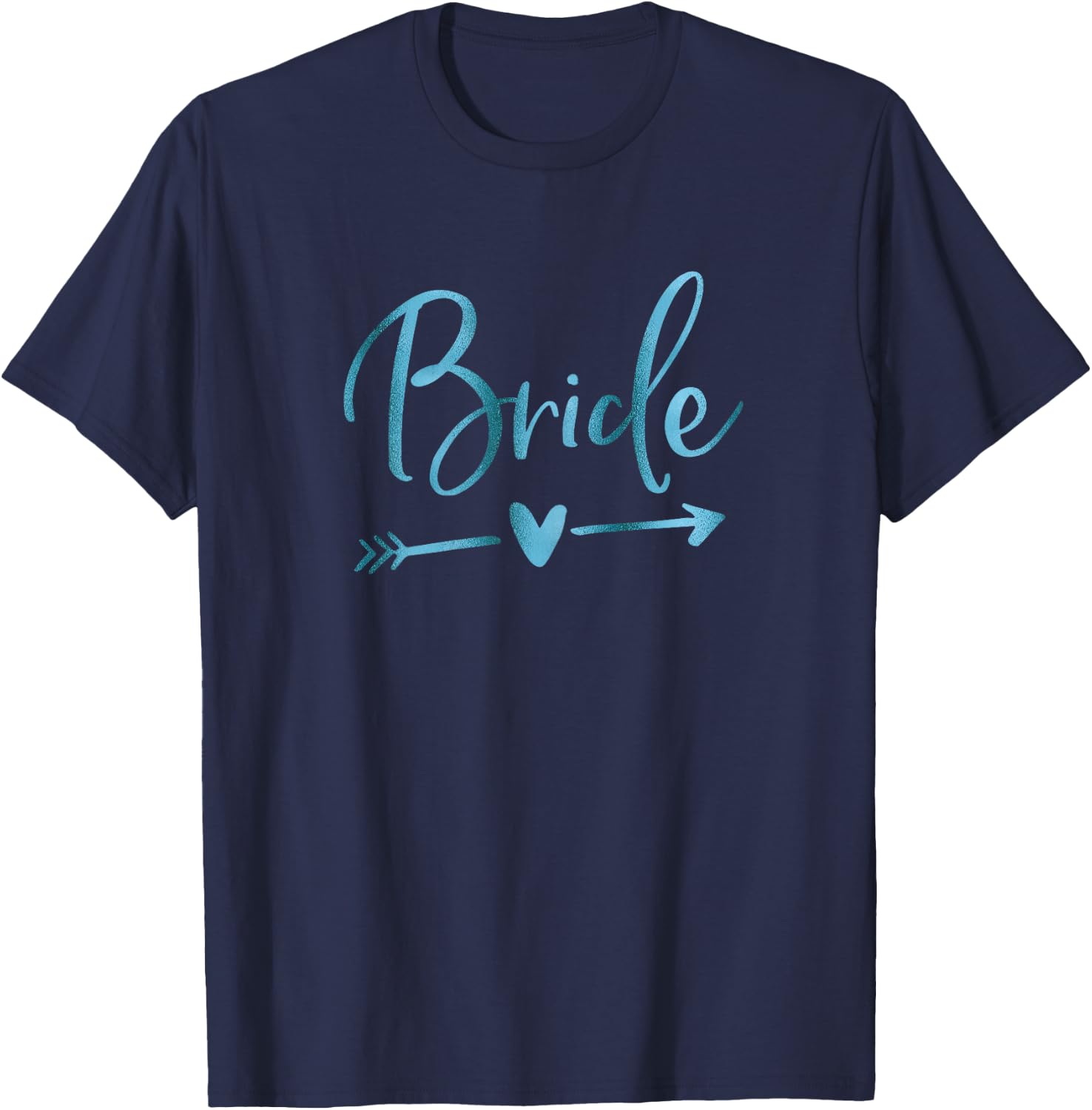 Cute Arrow Teal Bride T-Shirt - T-Shirt | Navy