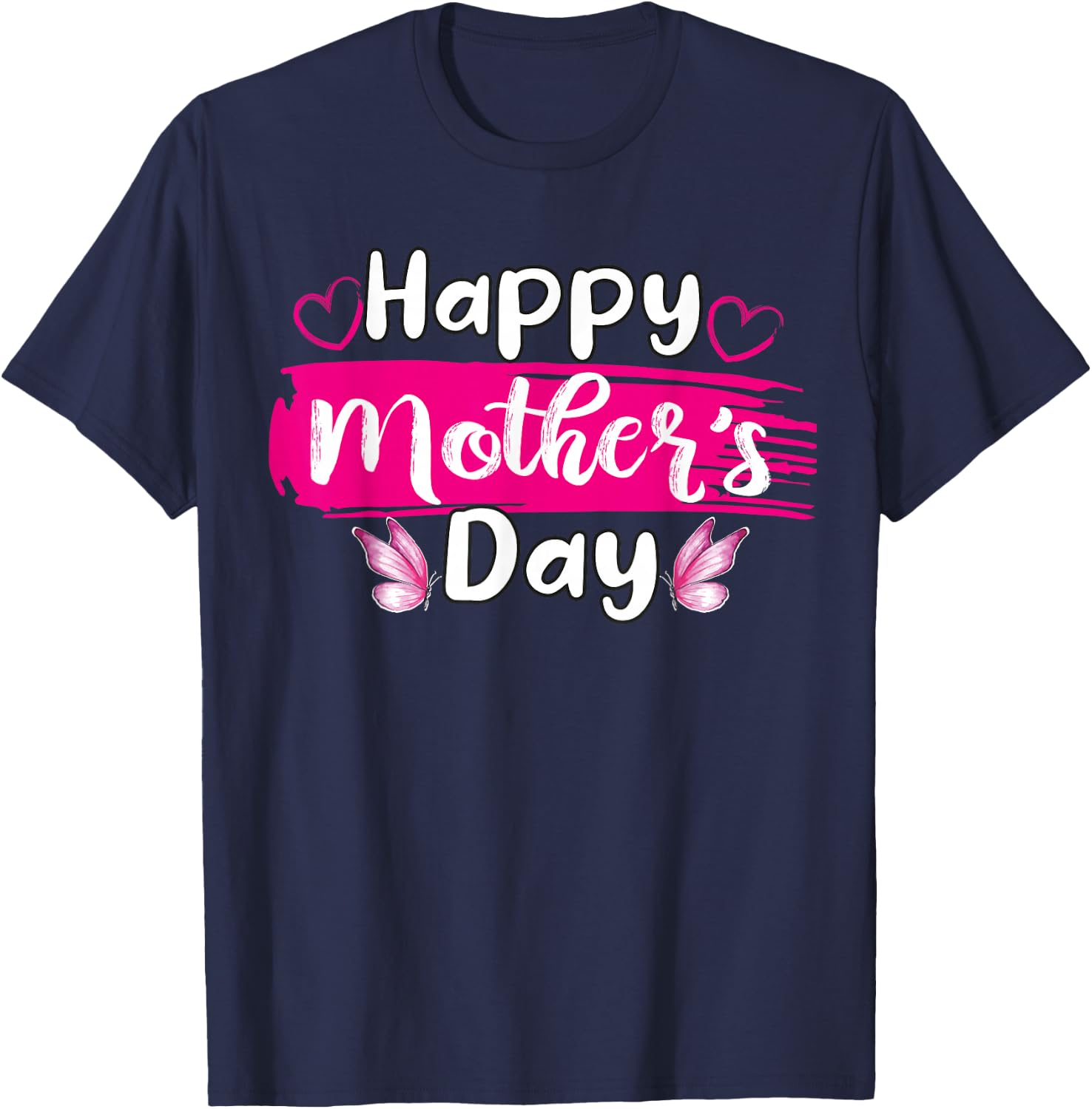 Happy Mothers Day Mommy Love Mom hearts butterfly T-Shirt - T-Shirt | Navy