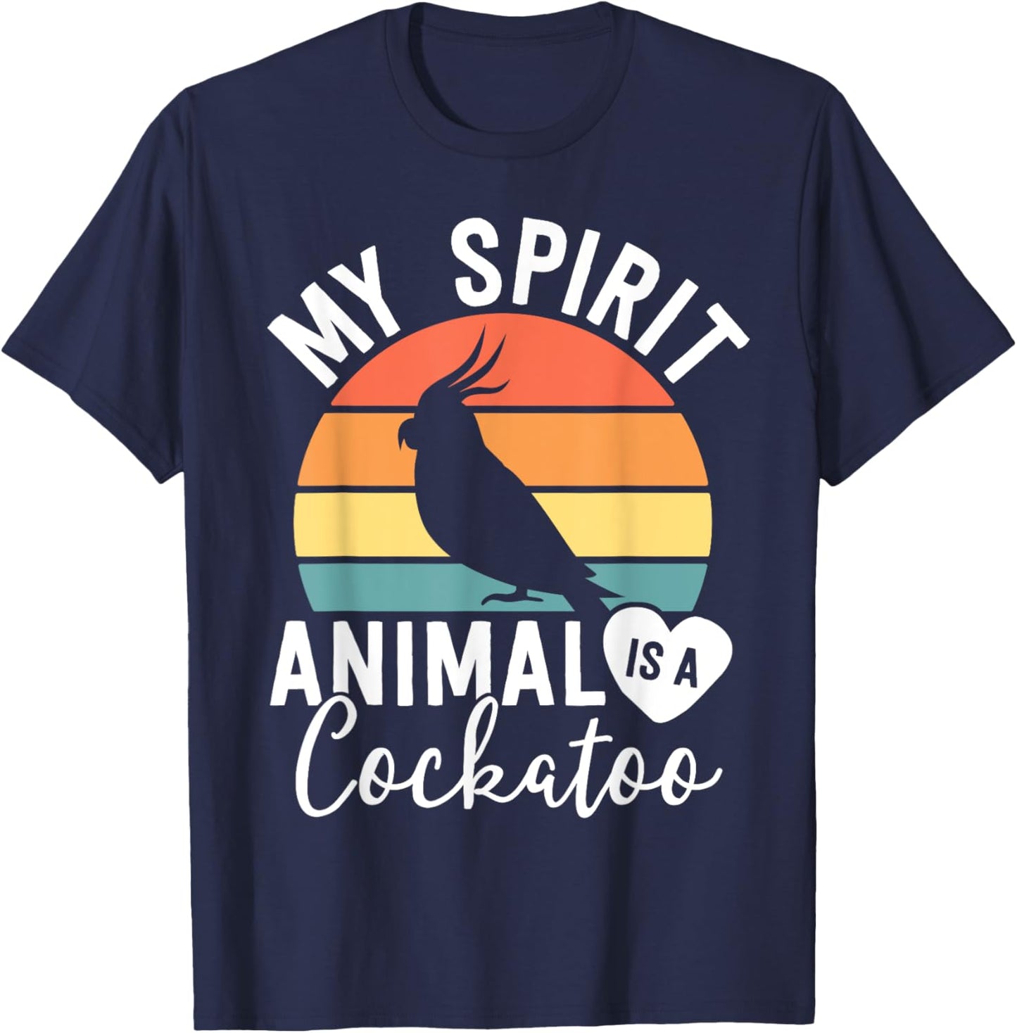 My Spirit Animal Is A Cockatoo Shirt Bird Lover Gifts Women T-Shirt - T-Shirt | Navy