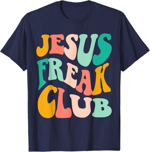 Retro Jesus-Freak Club Bible Verse Jesus-Lover Empathy T-Shirt - T-Shirt | Navy