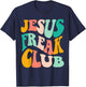 Retro Jesus-Freak Club Bible Verse Jesus-Lover Empathy T-Shirt - T-Shirt | Navy