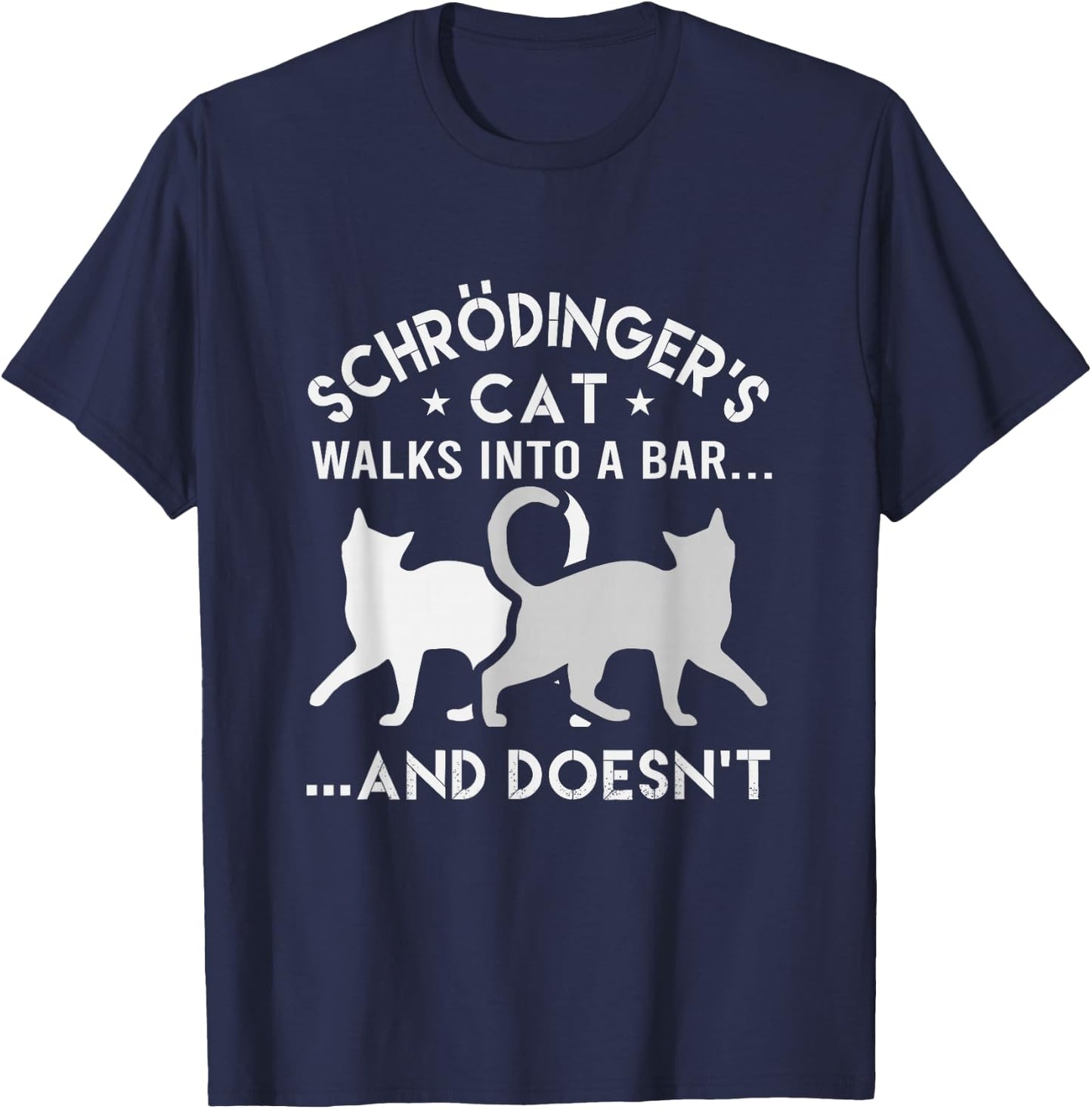 Schrodingers Cat Walks Into A Bar Physics T-Shirt - T-Shirt | Navy