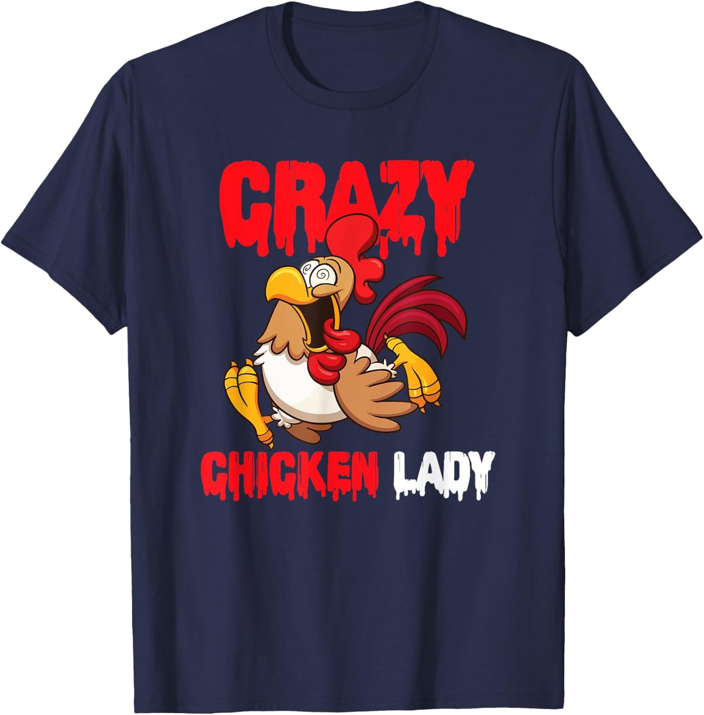 Crazy Chicken Lady Women T-Shirt - T-Shirt | Navy