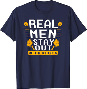 Real Men Stay Out Of The Kitchen Pickleball T-Shirt - T-Shirt | Navy