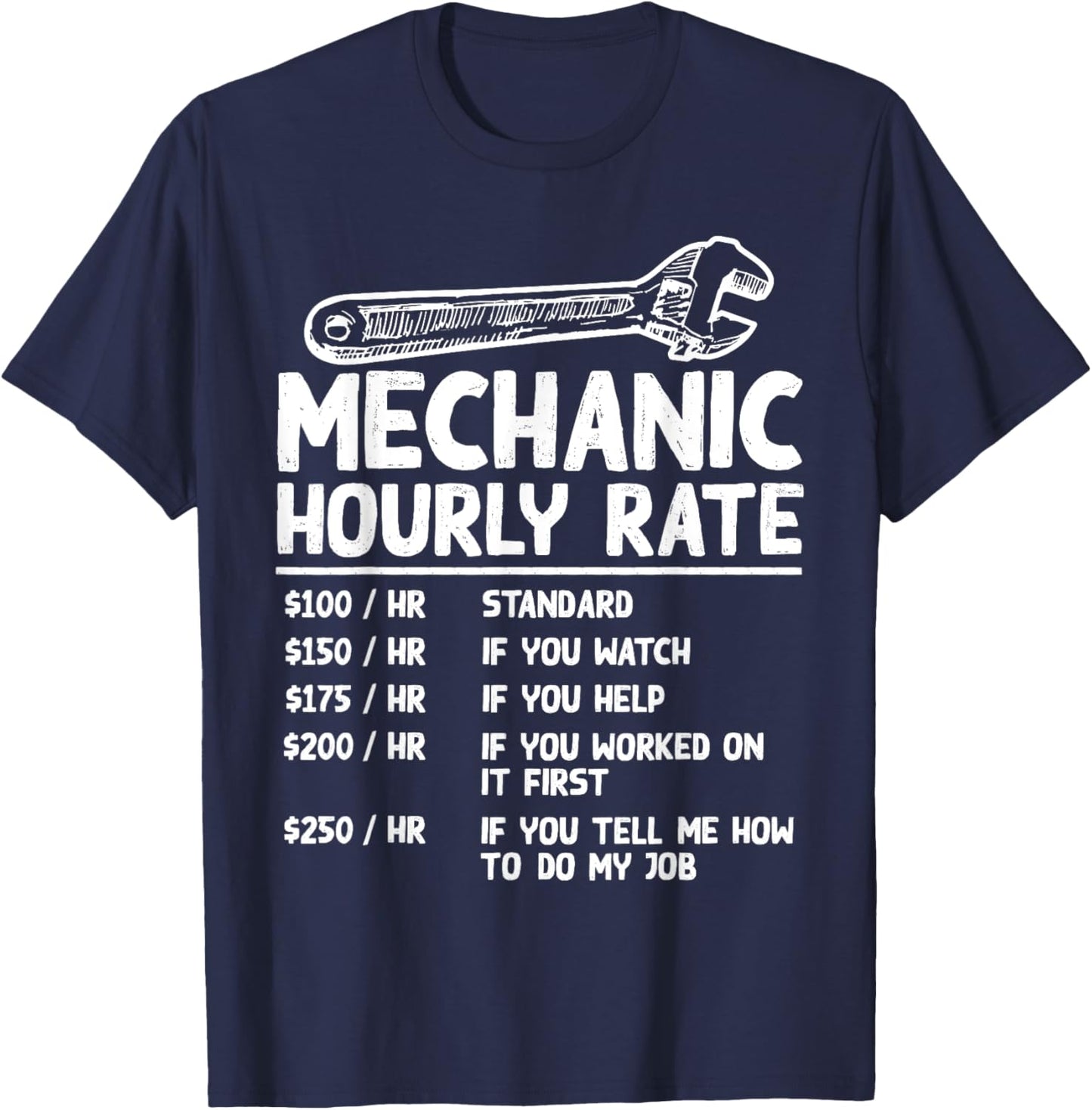 Mechanic Hourly Rate Funny Car Motorcycle Labor Gift T-Shirt - T-Shirt | Navy