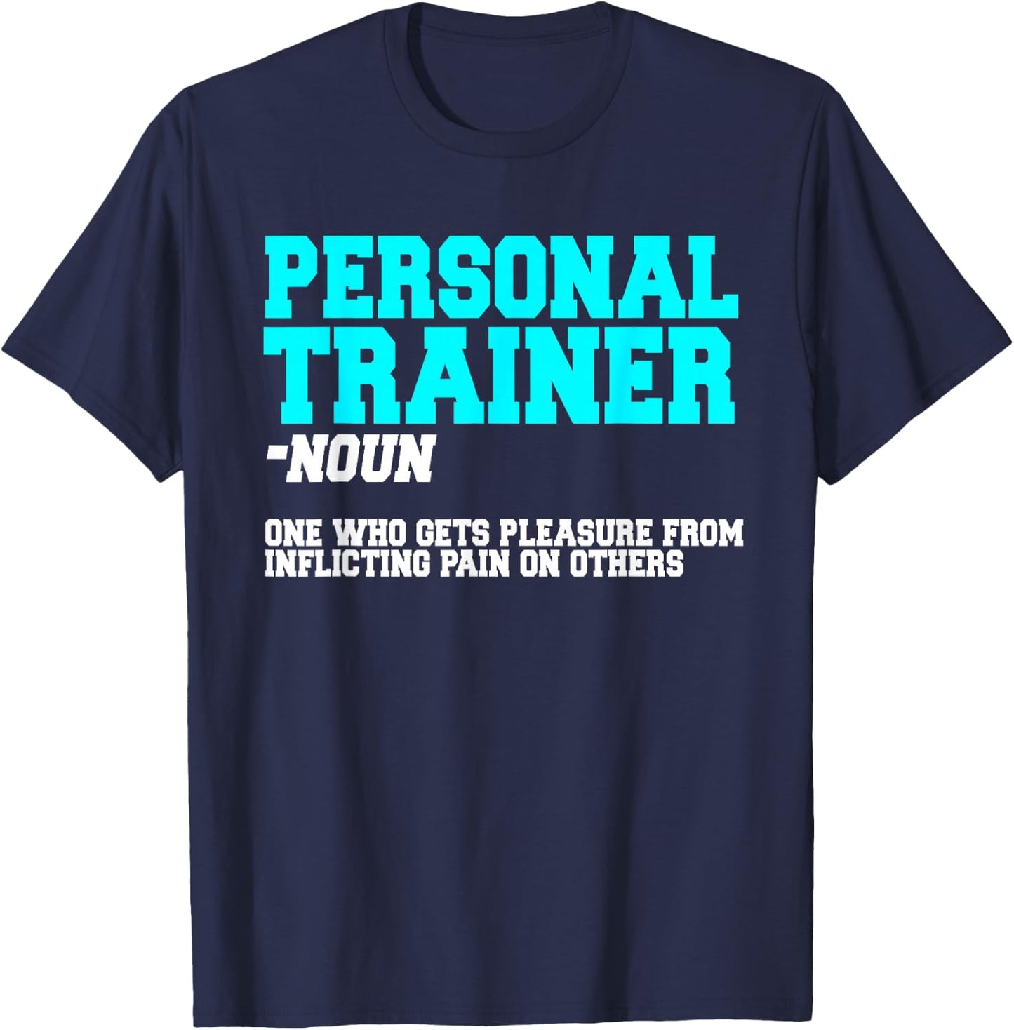 Fitness Instructor Personal Trainer Workout Coach T-Shirt - T-Shirt | Navy