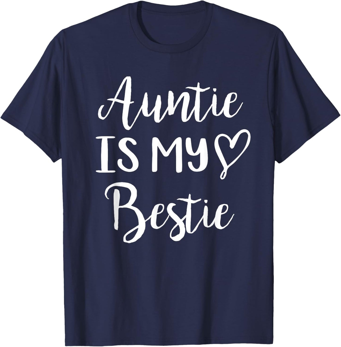 Auntie is My Bestie T-Shirt - T-Shirt | Navy