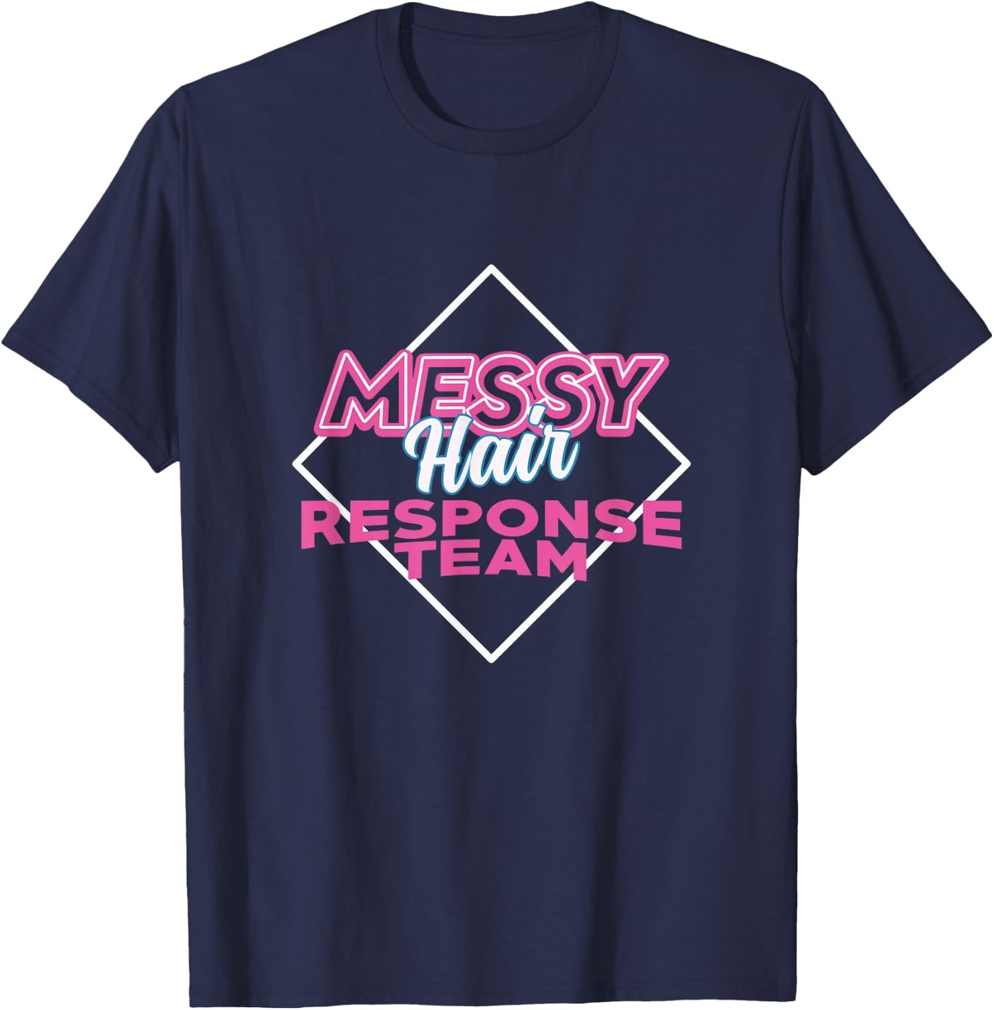 Funny Barber Gift Messy Hair Response Team Stylist T-Shirt - T-Shirt | Navy
