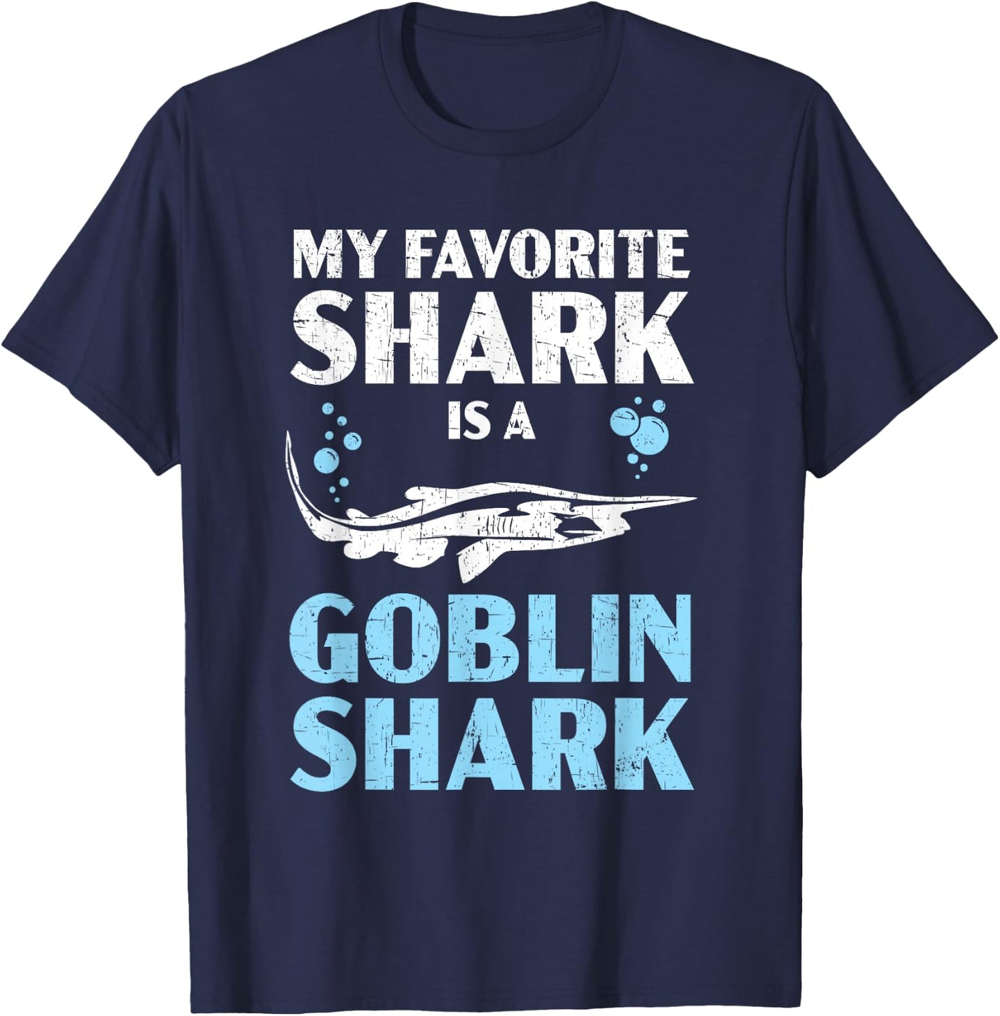 My Favorite Shark Is A Goblin Shark Animal Lover T-Shirt - T-Shirt | Navy