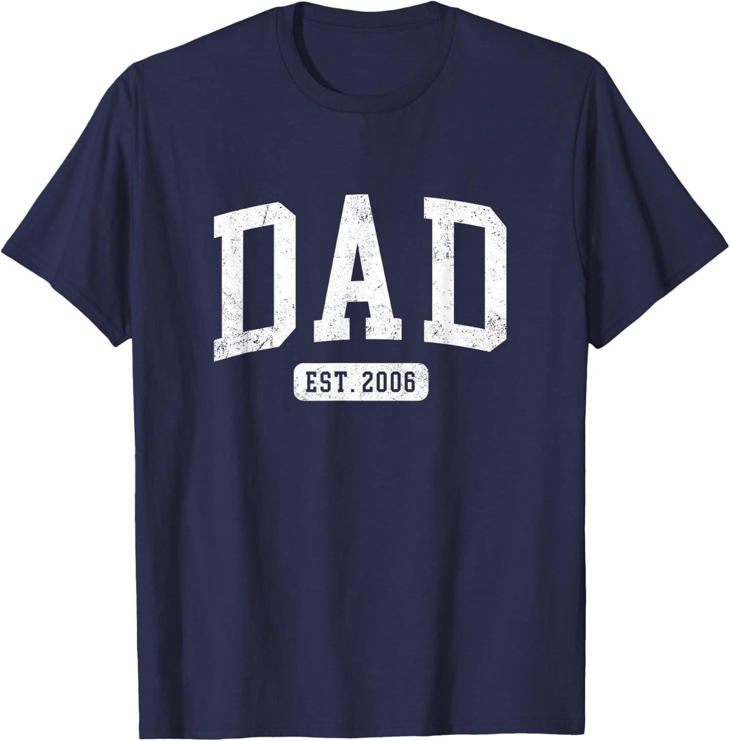 Dad Est 2006 Fathers Day Idea for Daddy T-Shirt - T-Shirt | Navy