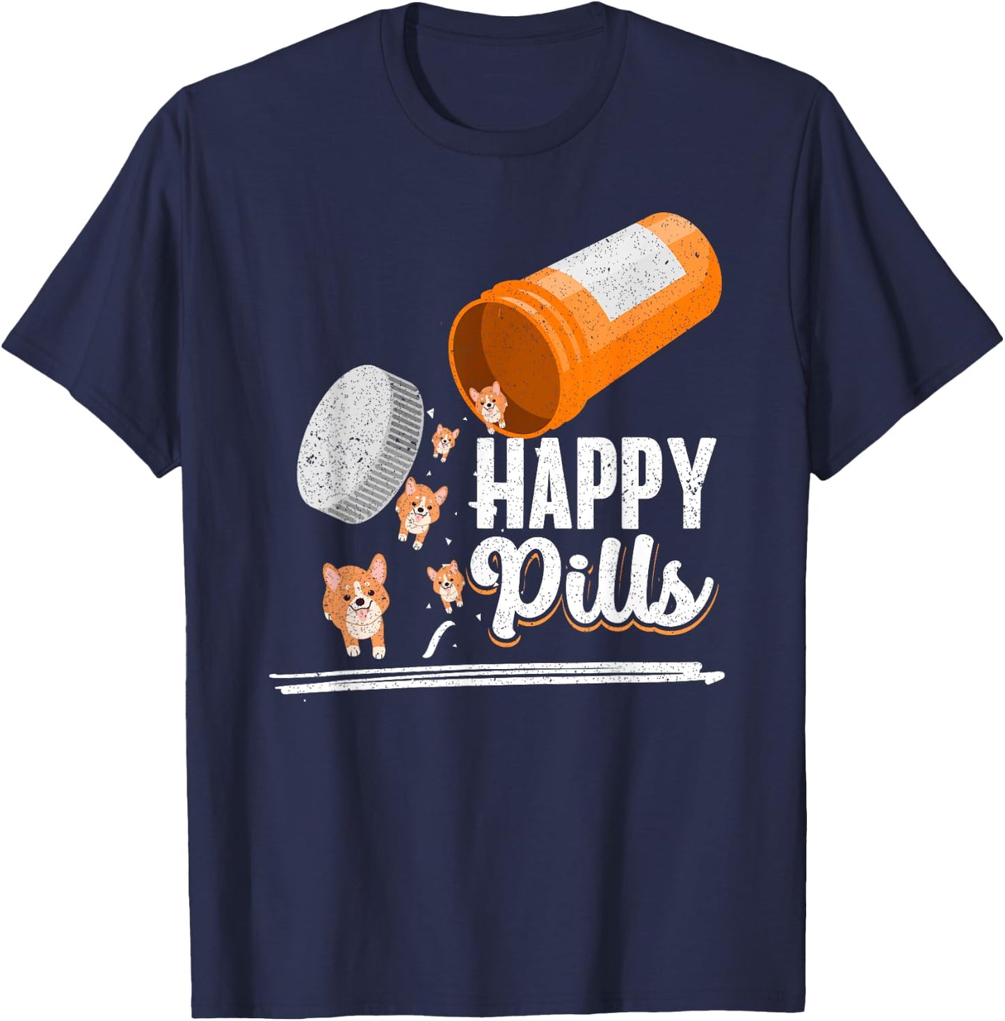 Happy Pills Dog Lover Corgi Dog Owner Ideas Men Women T-Shirt - T-Shirt | Navy