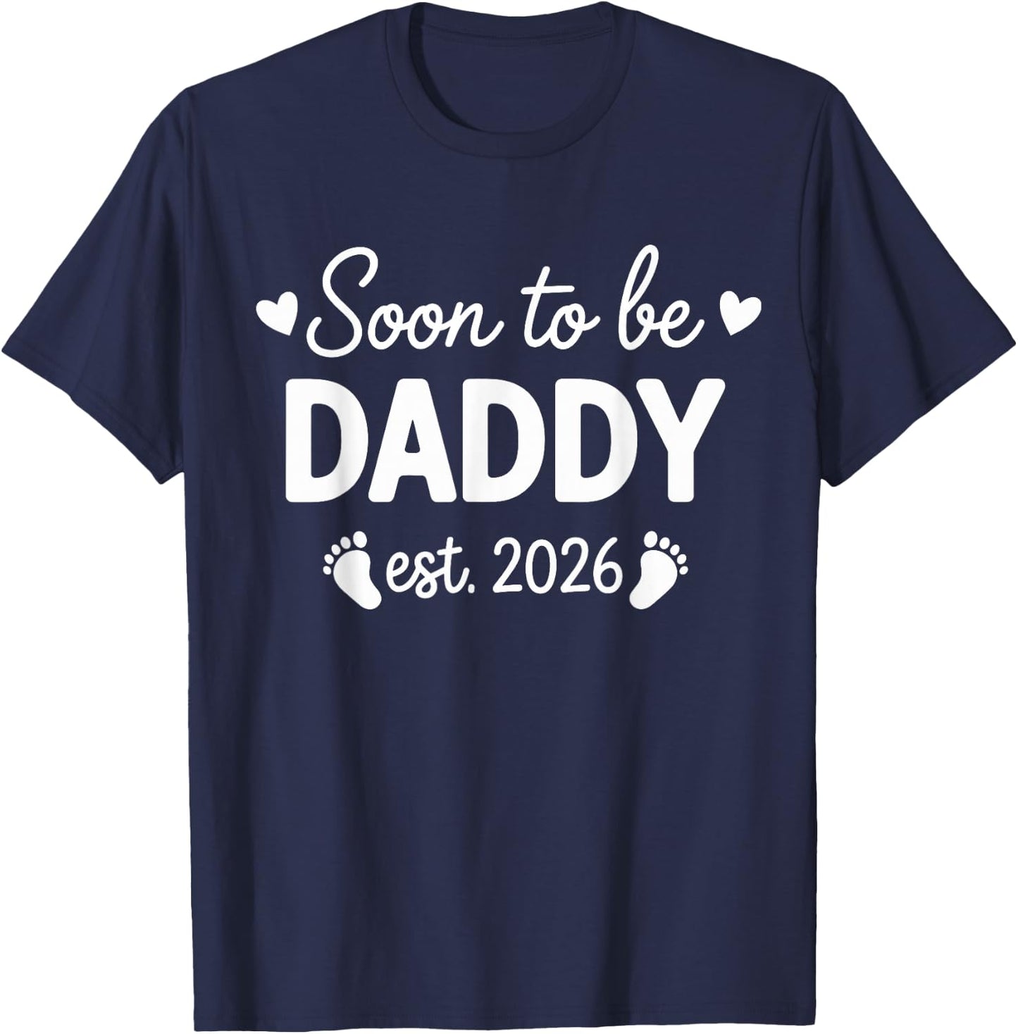 Soon to be Daddy 2026 T-Shirt - T-Shirt | Navy