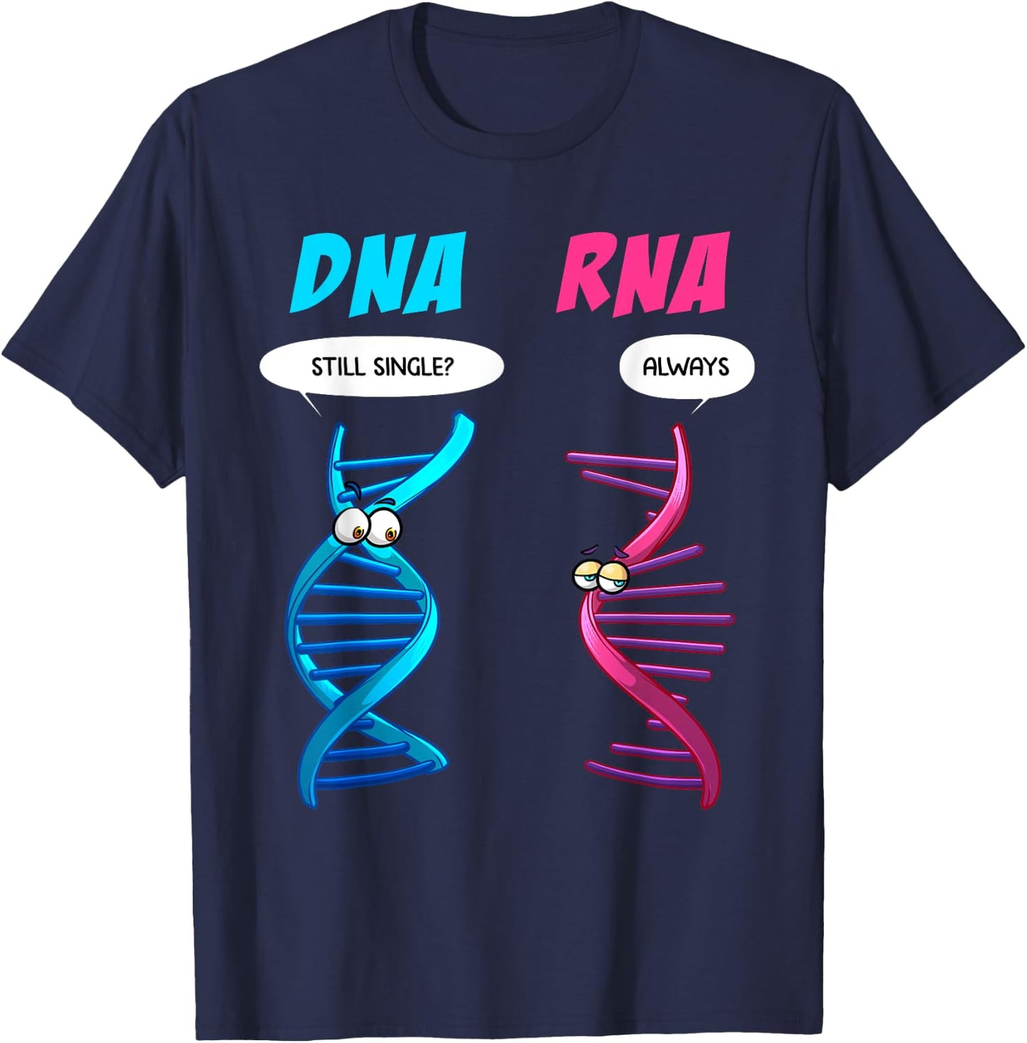 Funny DNA RNA Design Men Women Biology Genetics Biologist T-Shirt - T-Shirt | Navy