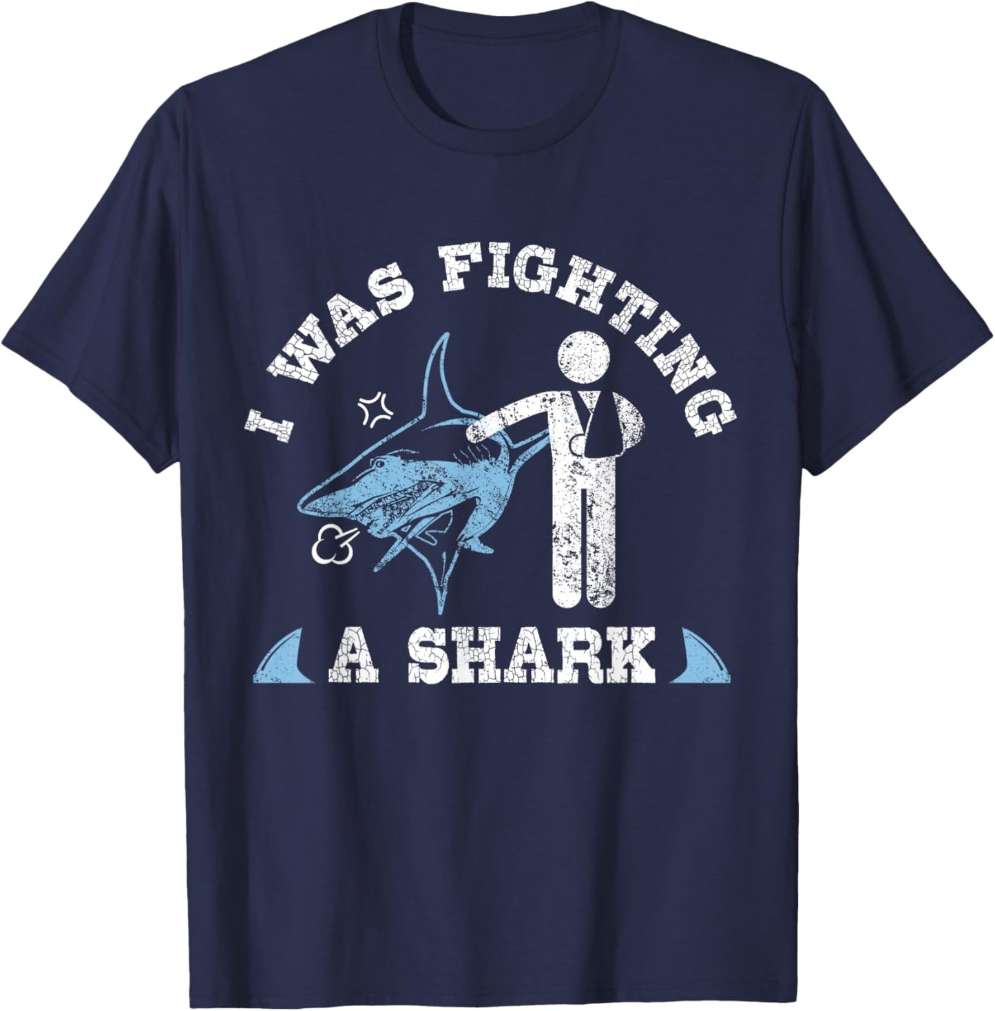 I Was Fighting A Shark Funny Arm Broken T-Shirt - T-Shirt | Navy