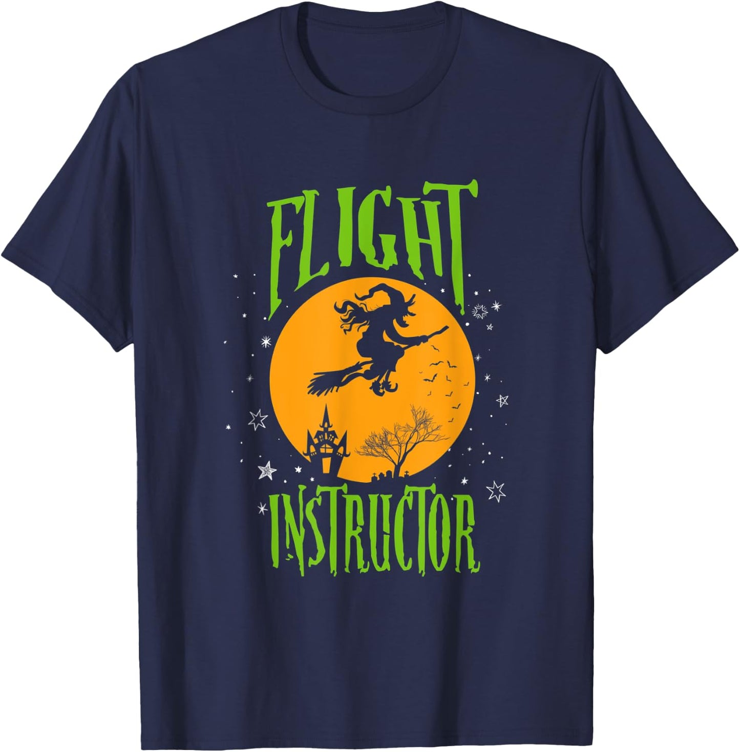 Funny Flight Instructor Halloween Funny Witch Gift T-Shirt - T-Shirt | Navy
