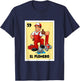 El Plomero Mexican Bingo Card Game The Plumber Spanish T-Shirt - T-Shirt | Navy