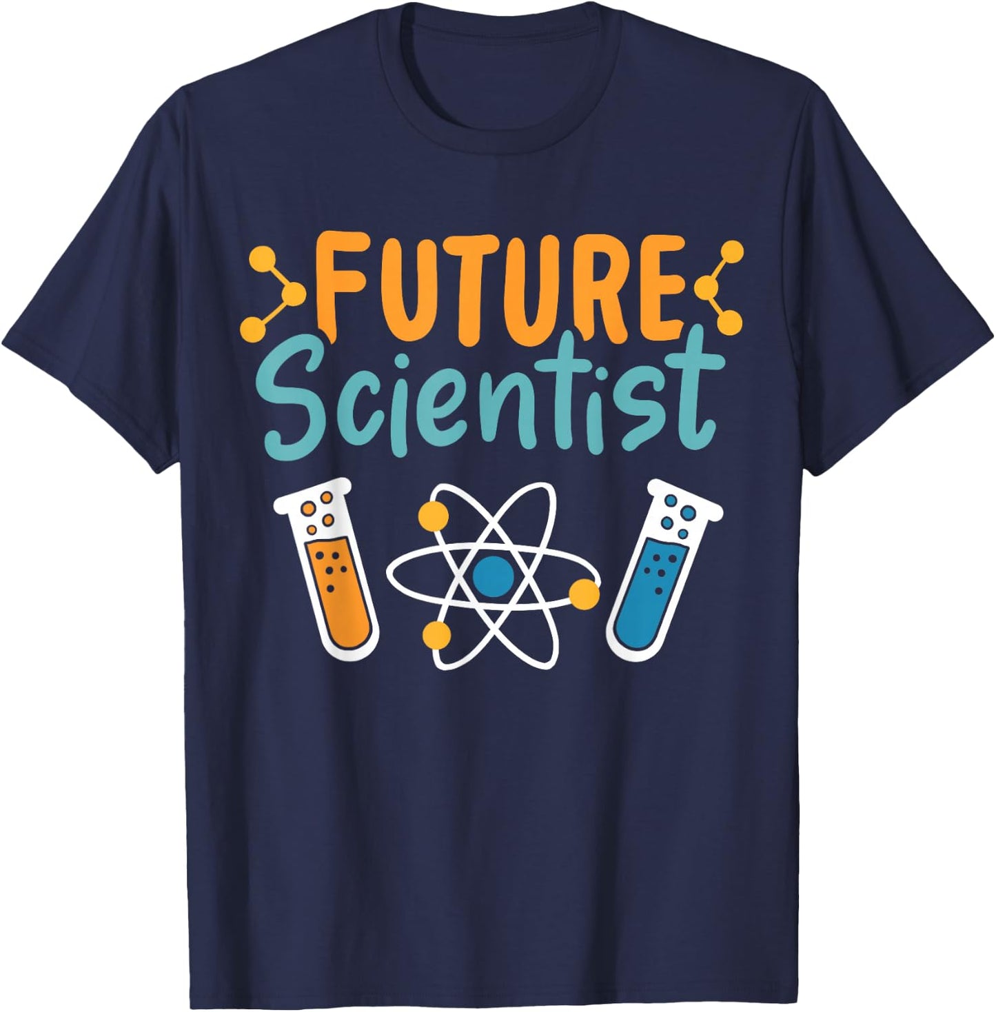 Future Scientist Science Chemistry Physics Chemist Physicist T-Shirt - T-Shirt | Navy
