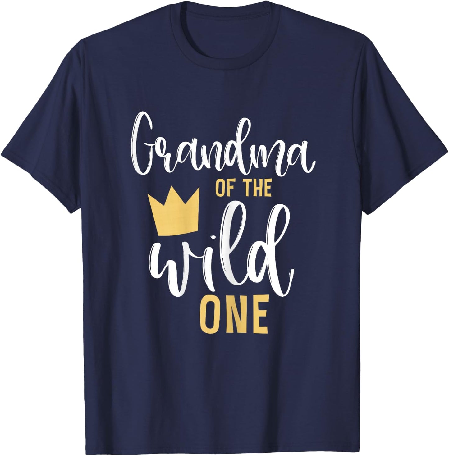 Grandma of the Wild One Shirt 1st Birthday First Thing T-Shirt - T-Shirt | Navy