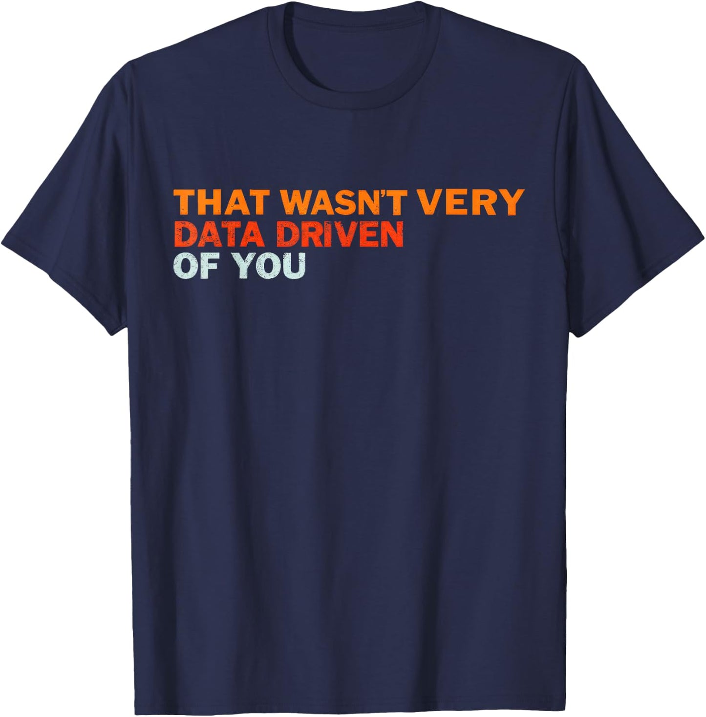 Cool Data Analyst , -Adult, Black, Small, Short Sleeve T-Shirt - T-Shirt | Navy