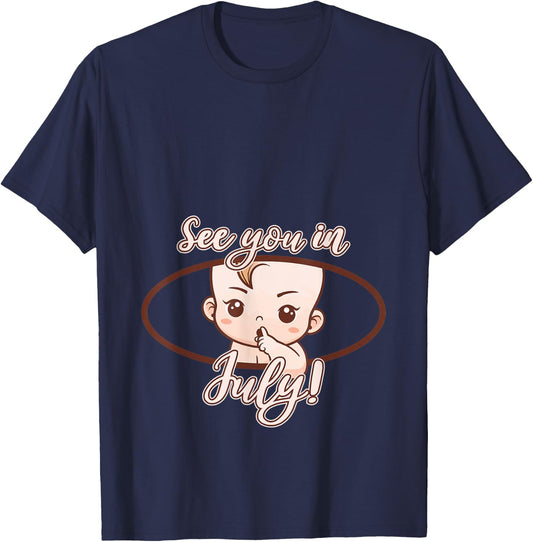 Pregnancy Mom Mother See you in July T-Shirt - T-Shirt | Navy
